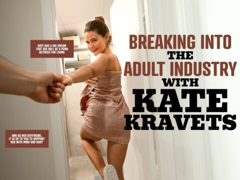 Breaking into the Adult Industry with Kate Kravets [LifeSelector]