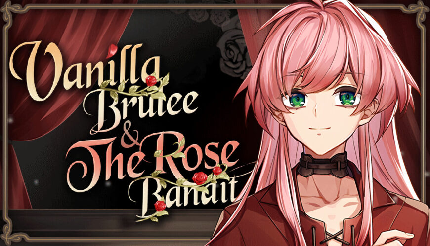 Vanilla Brulee & The Rose Bandit [v1.67 Final] [Summoon / BlueBerry]