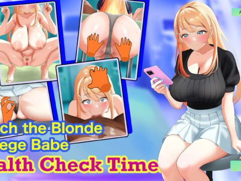 Touch the Blonde College Babe: Health Check Time! [v1.041 Final] [Neucia Club]
