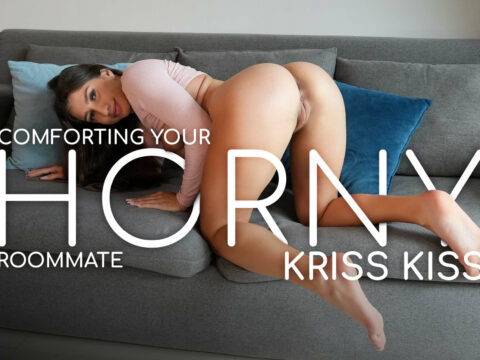 Comforting Your Horny Roommate, Kriss Kiss [LifeSelector]