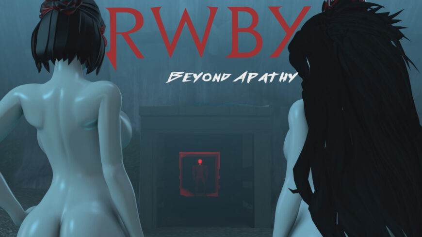 RWBY: Beyond Apathy [Dominica9]