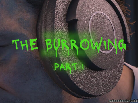 THE BURROWING PART 1 [SladerNader]