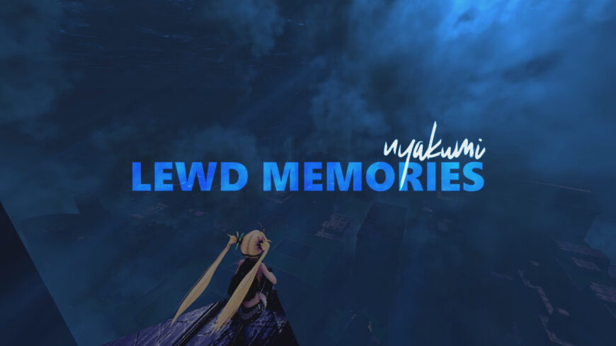 Lewd Memories [Nyakumi]