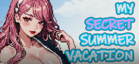 My Secret Summer Vacation [Final] [zhenxin_corp]